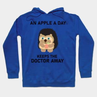 An apple a day keeps the doctor away Hoodie